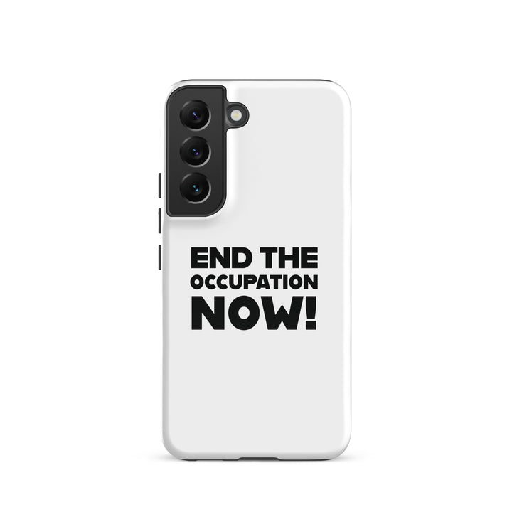 Tough case for Samsung® - End the Occupation Now!, Samsung Glossy Samsung Galaxy S22