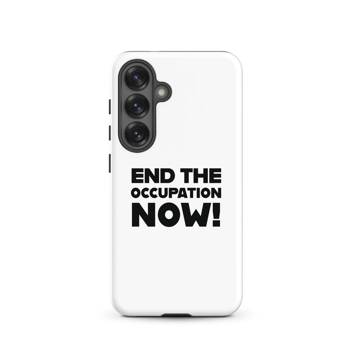 Tough case for Samsung® - End the Occupation Now!, Samsung Glossy Samsung Galaxy S25