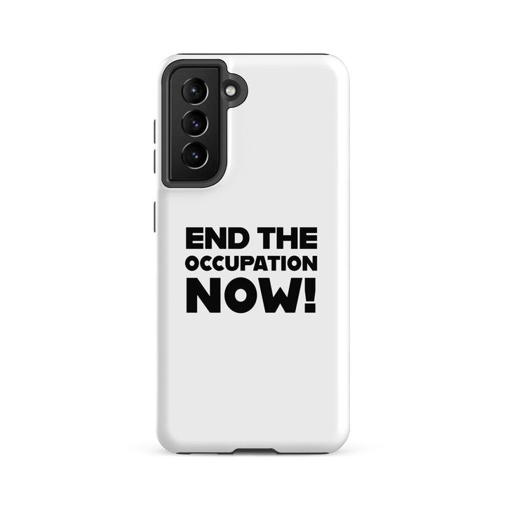 Tough case for Samsung® - End the Occupation Now!, Samsung Matte Samsung Galaxy S21 Fe