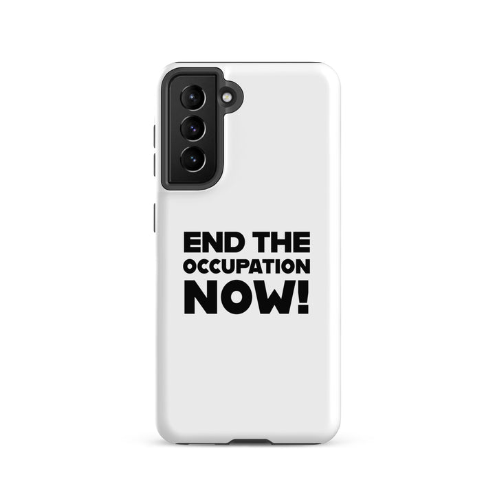 Tough case for Samsung® - End the Occupation Now!, Samsung Matte Samsung Galaxy S21