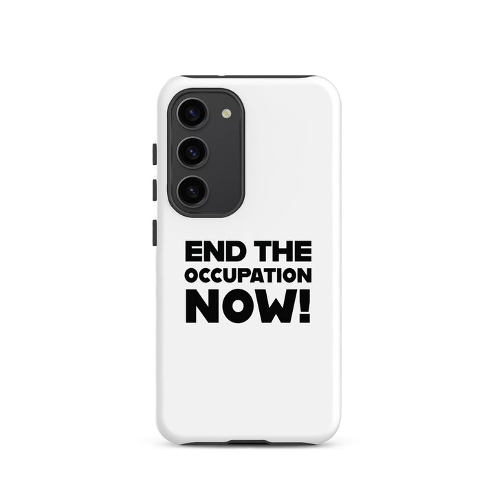 Tough case for Samsung® - End the Occupation Now!, Samsung Matte Samsung Galaxy S23