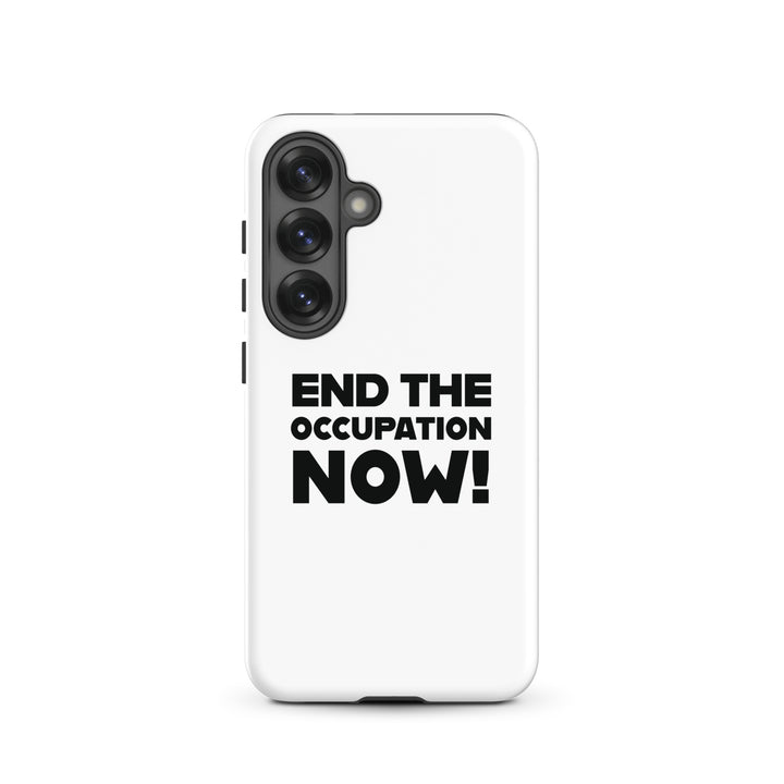 Tough case for Samsung® - End the Occupation Now!, Samsung Matte Samsung Galaxy S25
