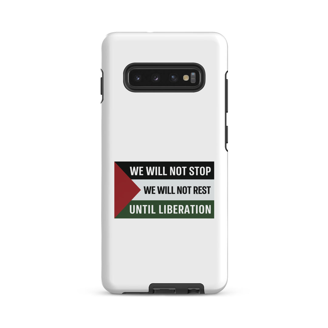 Tough case for Samsung® - We Will Not Stop, Samsung Glossy Samsung Galaxy S10 Plus