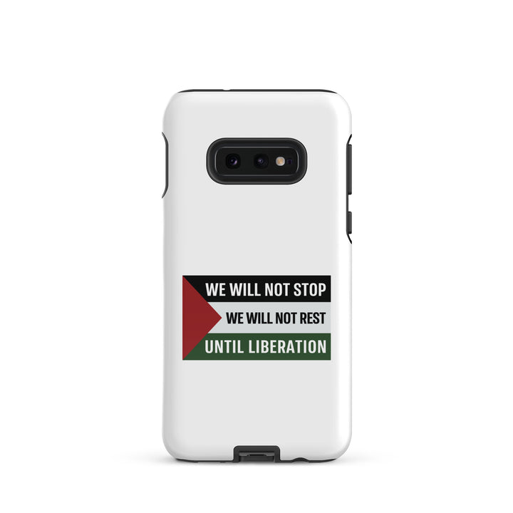 Tough case for Samsung® - We Will Not Stop, Samsung Glossy Samsung Galaxy S10e