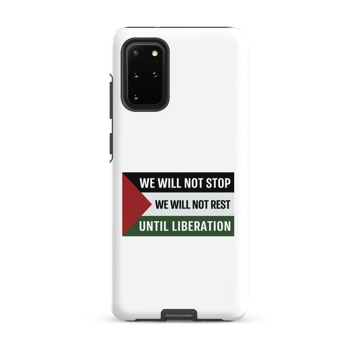 Tough case for Samsung® - We Will Not Stop, Samsung Glossy Samsung Galaxy S20 Plus