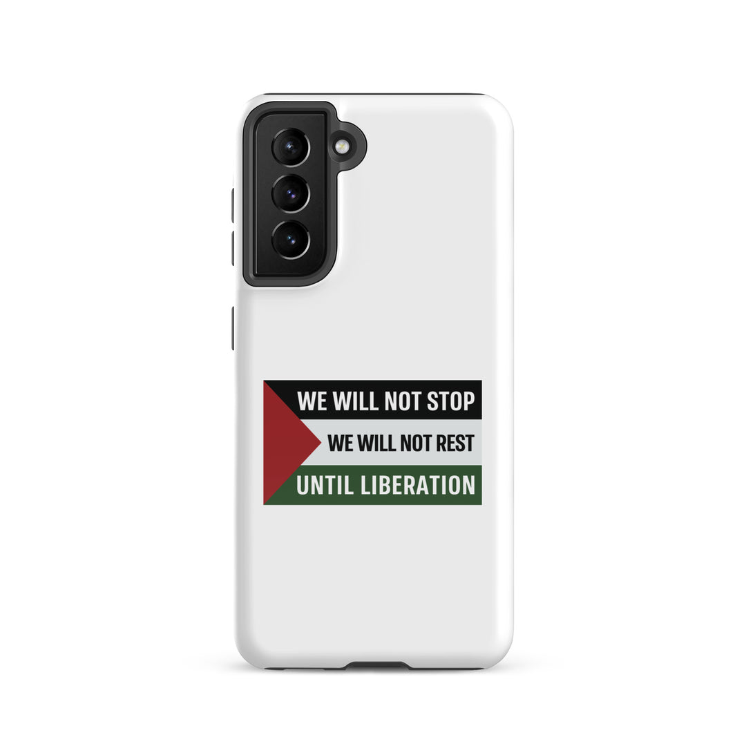Tough case for Samsung® - We Will Not Stop, Samsung Glossy Samsung Galaxy S21