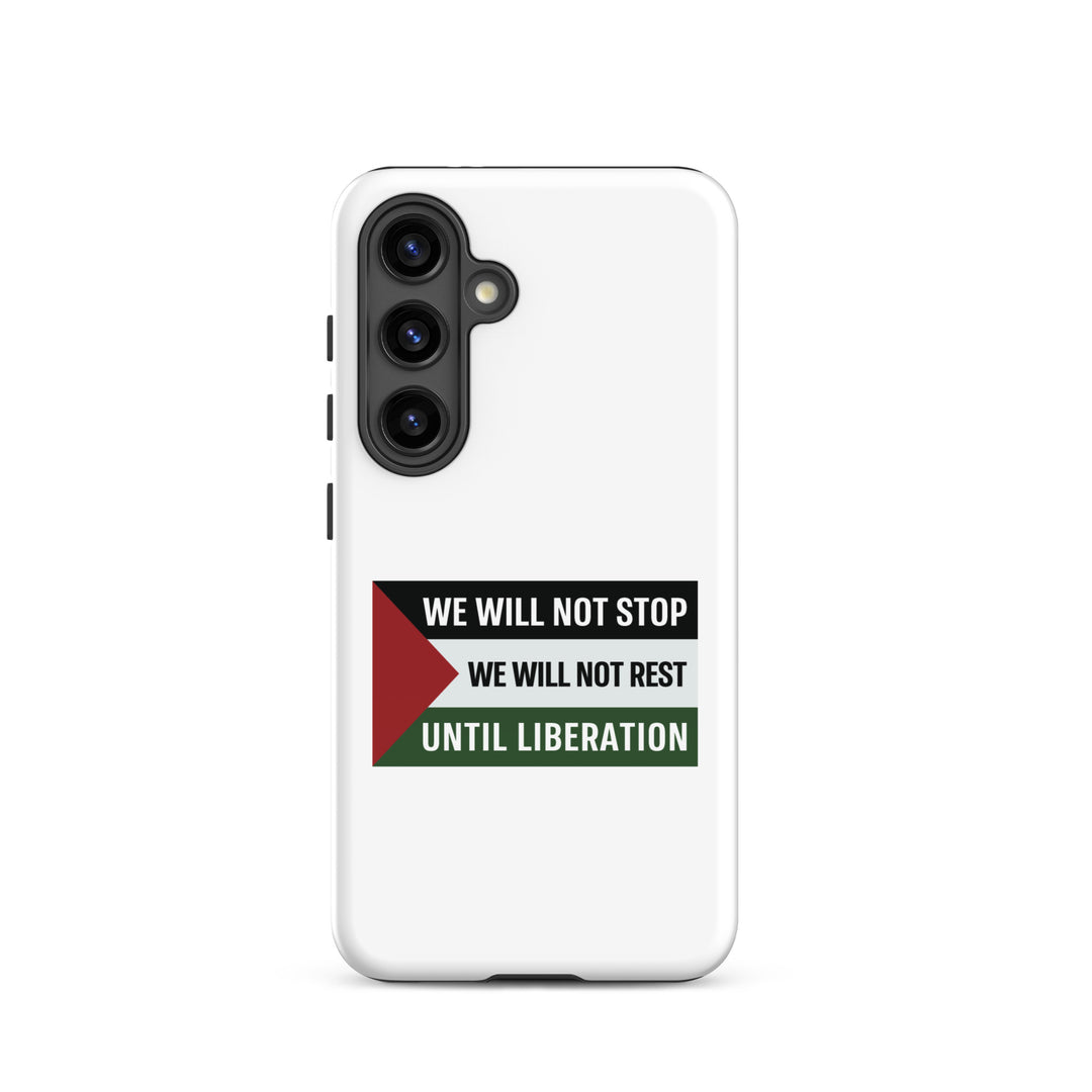 Tough case for Samsung® - We Will Not Stop, Samsung Glossy Samsung Galaxy S24