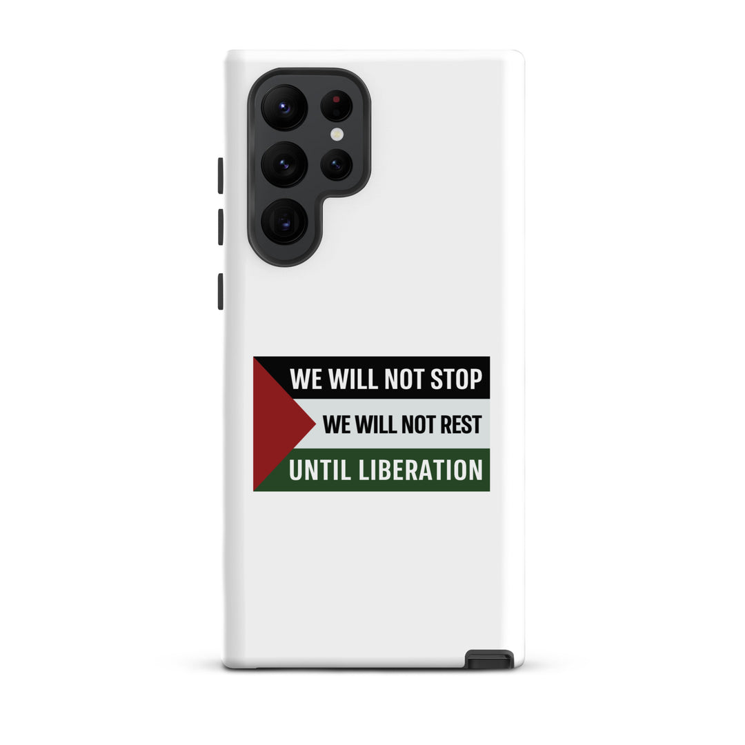 Tough case for Samsung® - We Will Not Stop, Samsung Matte Samsung Galaxy S22 Ultra