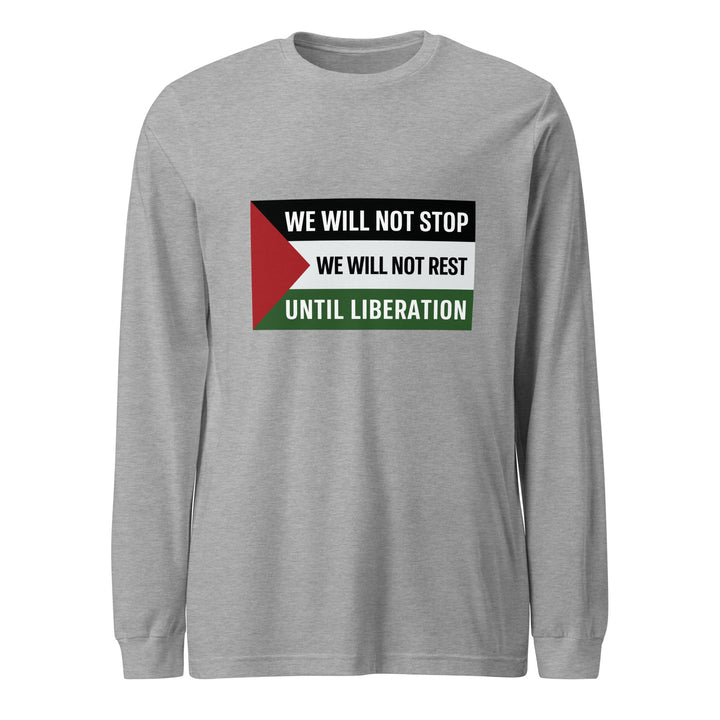 Women Long Sleeve Tee - We Will Not Stop, Heather