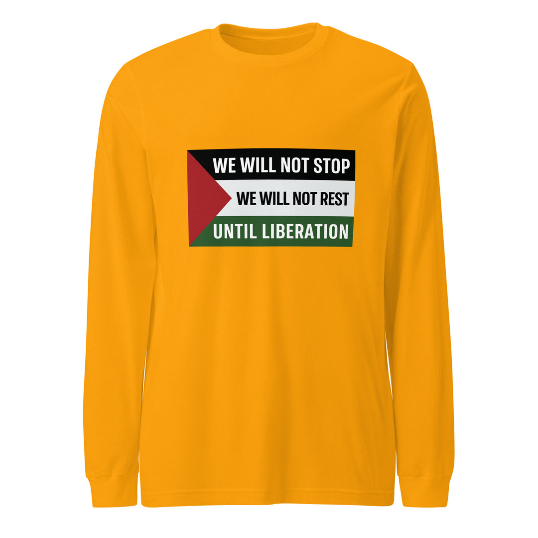 Women Long Sleeve Tee - We Will Not Stop, Gold