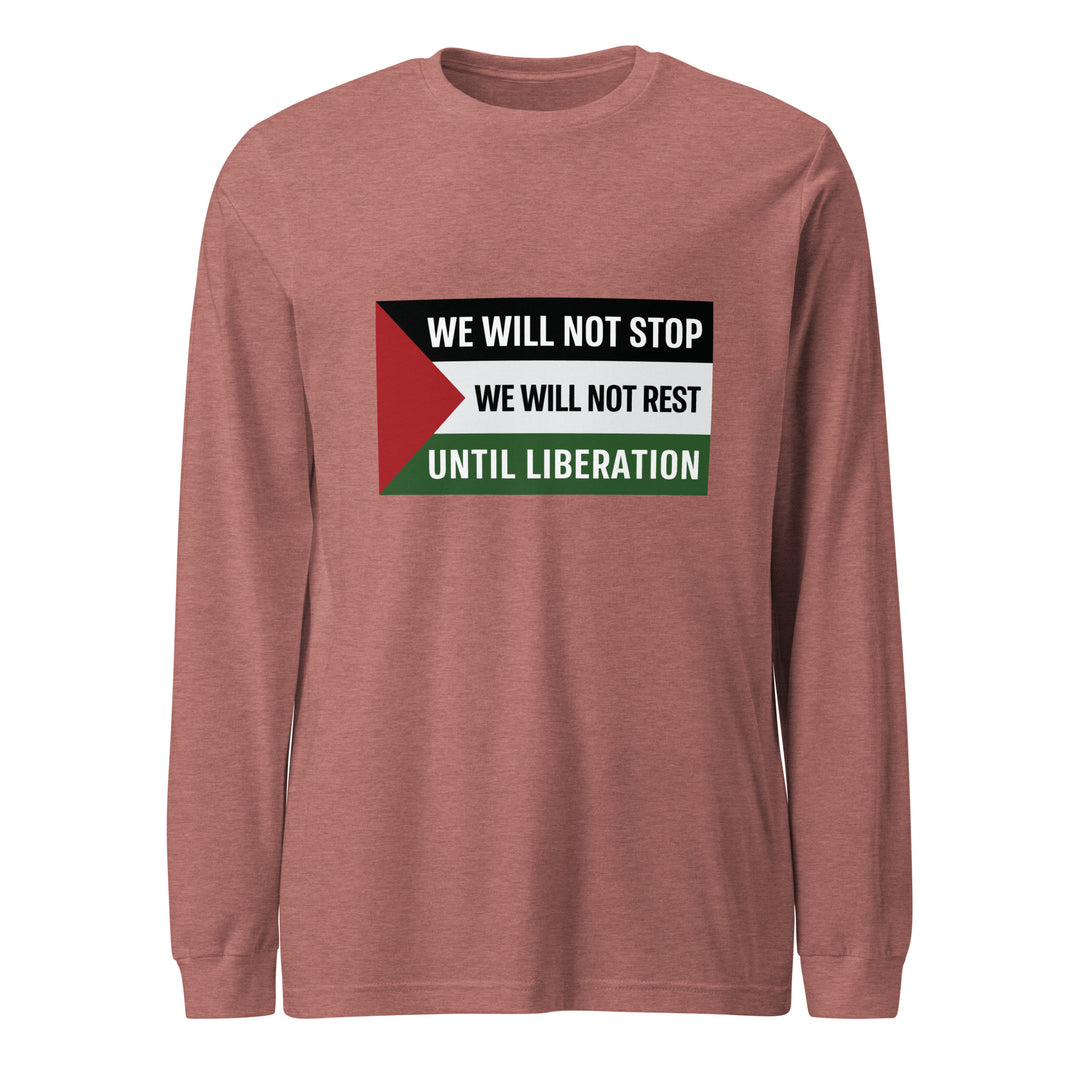 Women Long Sleeve Tee - We Will Not Stop, Heather Mauve