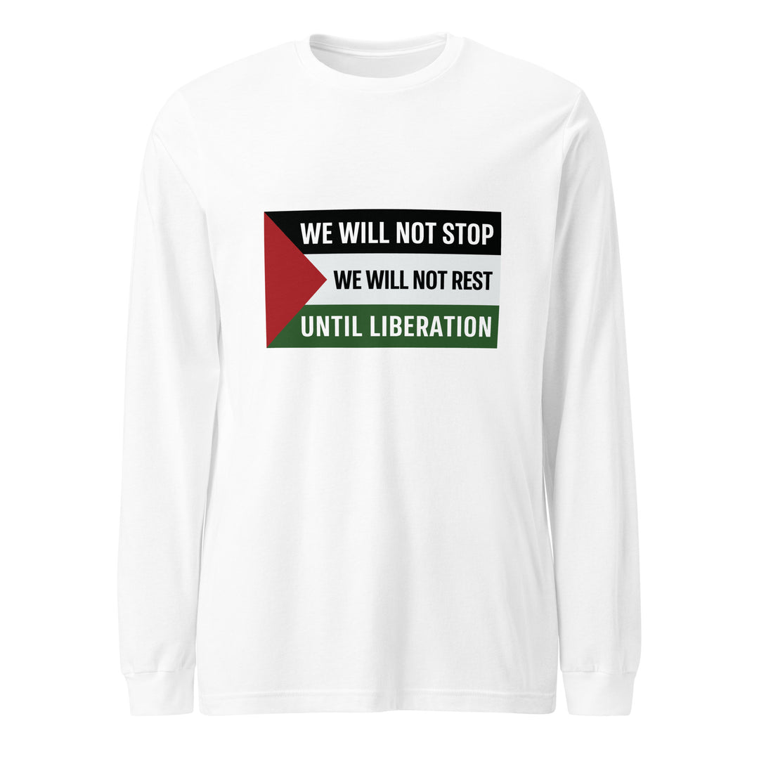 Women Long Sleeve Tee - We Will Not Stop, White