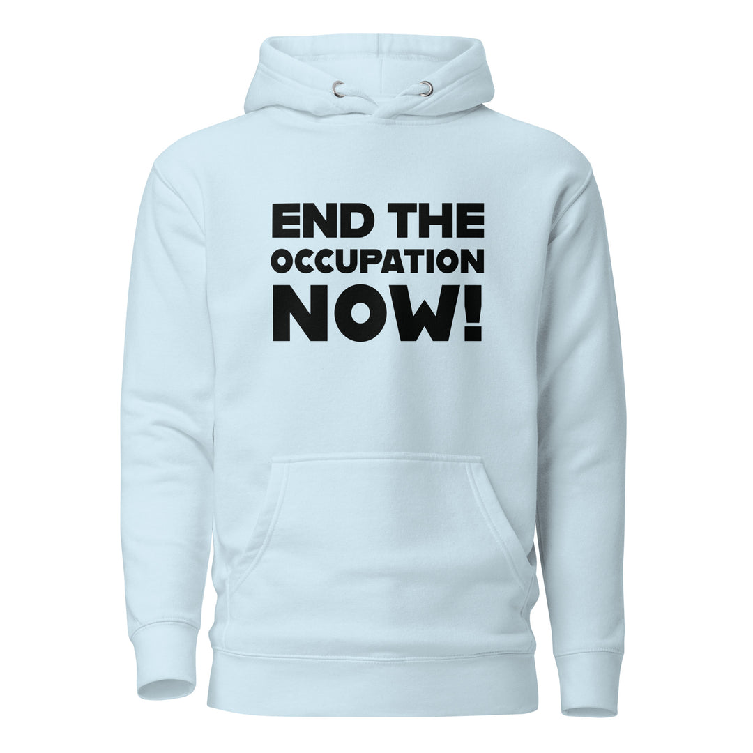 Women’s Hoodie - End the Occupation Now!, Sky Blue