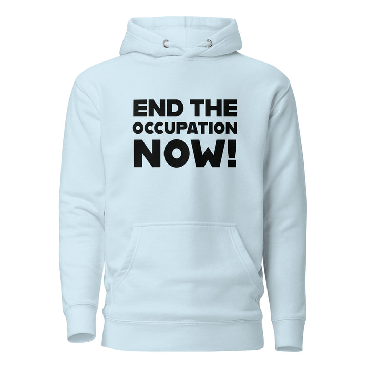 Women’s Hoodie - End the Occupation Now!, Sky Blue
