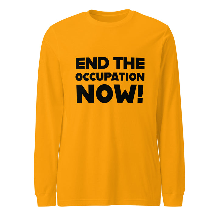 Women’s Long Sleeve Tee - End the Occupation Now!, Gold
