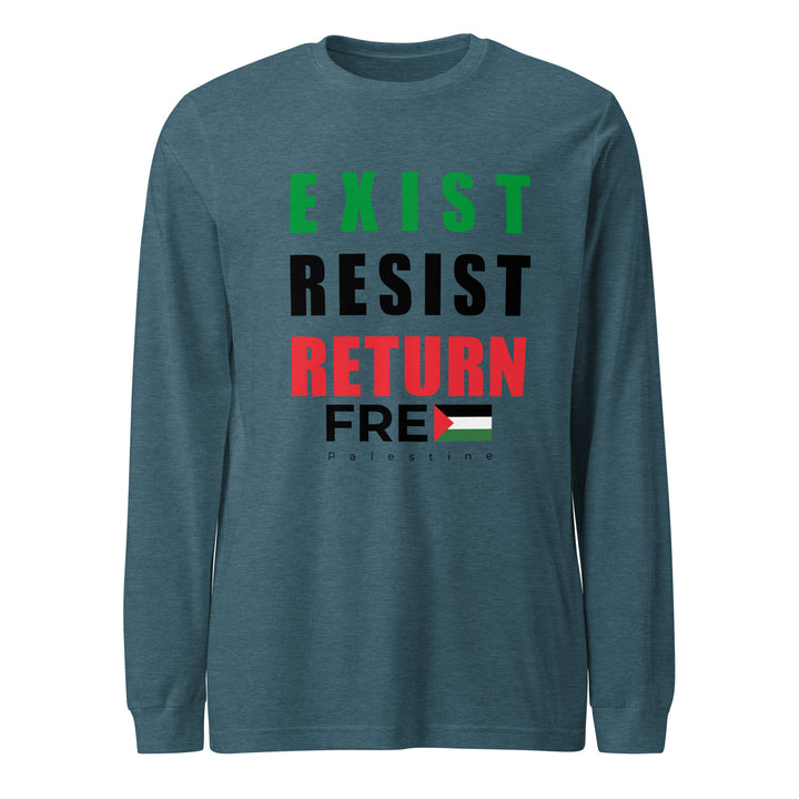 Women’s Long Sleeve Tee - Exist. Resist. Return., Heather Deep Teal