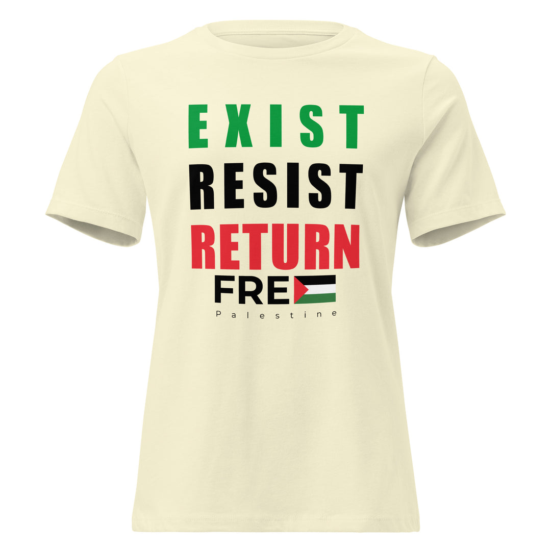 Women’s Relaxed T-Shirt - Exist. Resist. Return., Womens Relaxed T Shirt Citron