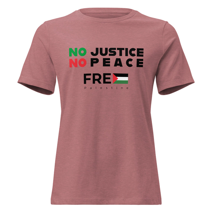 Women’s Relaxed T-Shirt - No Justice No Peace, Womens Relaxed T Shirt Heather Mauve