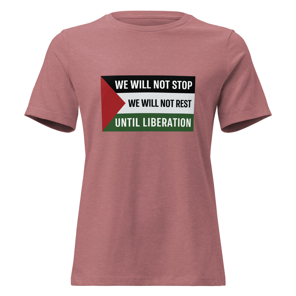 Women's Relaxed T-Shirt - We Will Not Stop, Womens Relaxed T Shirt Heather Mauve