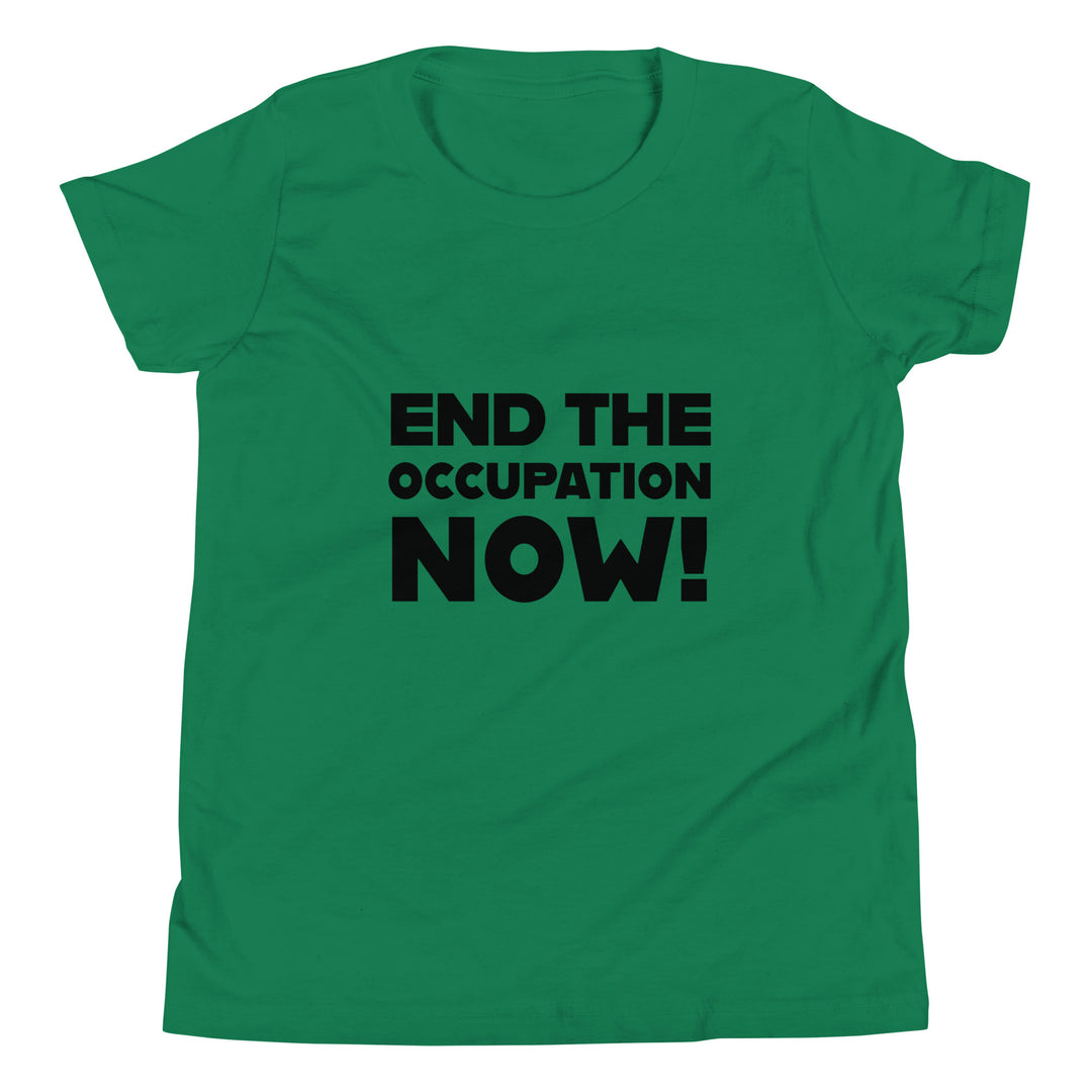 Youth Short Sleeve T-Shirt - End the Occupation Now!, Kelly