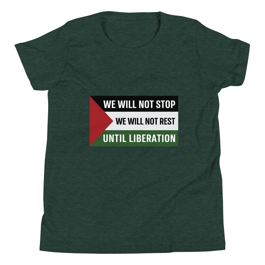 Youth Short Sleeve T-Shirt - We Will Not Stop, Heather Forest