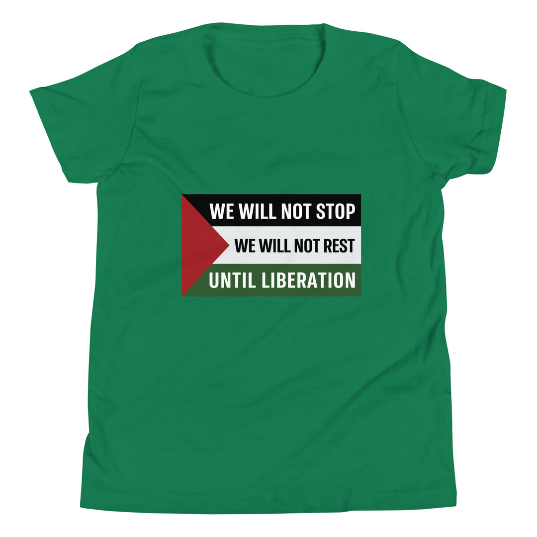 Youth Short Sleeve T-Shirt - We Will Not Stop, Kelly